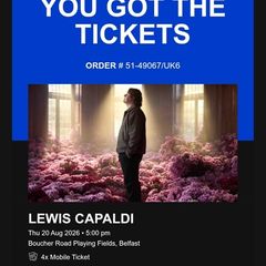 Lewis Capaldi Belfast x 4