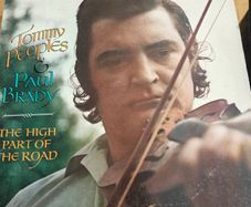 Paul Brady, Tommy Peoples, The High Part of the Road LP,  USA pressing,  Irish Folk