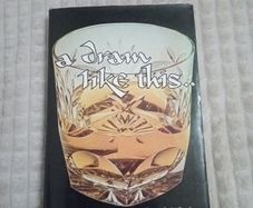 Scotch Whisky Gourmet's Guide - A DRAM LIKE THIS