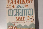 Along The Enchanted Way by William Blacker