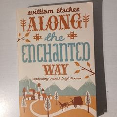 Along The Enchanted Way by William Blacker