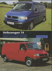 Volkswagen T4 Transporter, Caravelle, Multivan, Camper and Eurovan 1990-2003 by Richard Copping