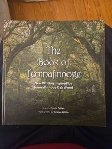 The Book Of Tomnafinnoge. Edited By Sylvia Cullen. Photographs By Terence White. First Edition Large Volume Hardback . See Photos For Same.