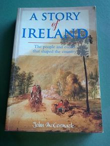 A story of Ireland The people and events that shaped the country Irish history