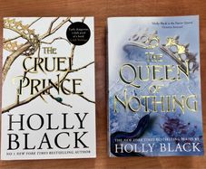 The Cruel Prince & The Queen Of Nothing by Holly Black