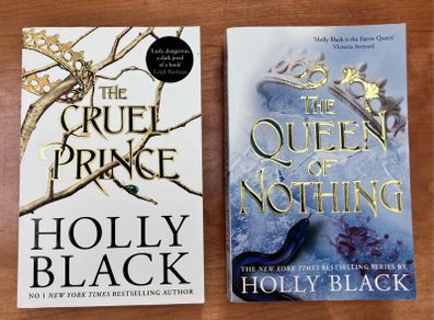 The Cruel Prince & The Queen Of Nothing by Holly Black