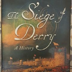 The Siege Of Derry: A History by Carlo Gebler