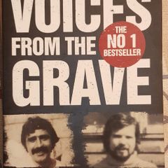 Voices From The Grave: Two Mens War In Ireland by Ed Moloney