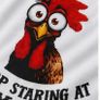 Funny Rooster T-Shirt Stop Staring At My  Novelty Adult Humour Tee  Large Image 5