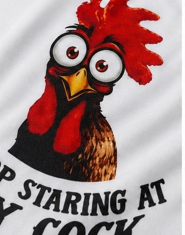 Funny Rooster T-Shirt Stop Staring At My  Novelty Adult Humour Tee  Large