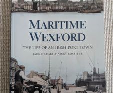 Maritime Wexford - Jack O'Leary & Nicky Rossiter - Irish Local History