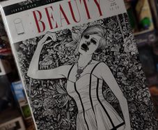 The Beauty ! First Issue ! Second printing ! Black and White Variant Cover ! 2015 ! by Image !