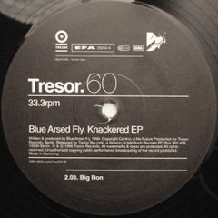 Tresor; 60-blue Arsed Fly-knackered Ep