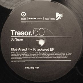 Tresor; 60-blue Arsed Fly-knackered Ep