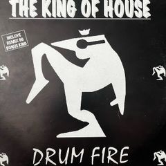 The king of house Drum fire 12" vinyl