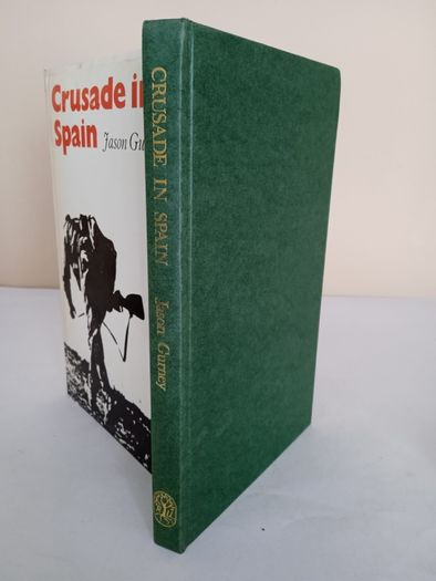 Crusade in Spain by Jason Gurney (PT224)