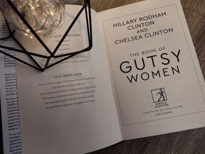 The Book of Gutsy Women: Favourite Stories of Courage and Resilience ! by Hillary and Chelsea Clinton ! RRP 31.50e ! Hardcover ! 2019 ! by Simon & Schuster UK !