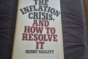 1st Edition The Inflation crisis Henry Hazlitt