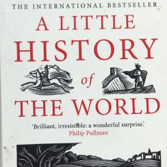 "A Little History of the World" by E H Gombrich