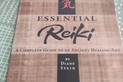 ESSENTIAL REIKI A Complete Guide to an Ancient Healing Art