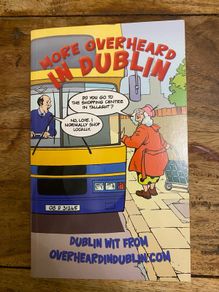 More Overheard in Dublin: Dublin Wit from overheardindublin.com