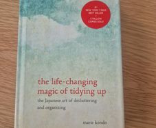 The Life Changing Magic of Tidying Up by Marie Kondo