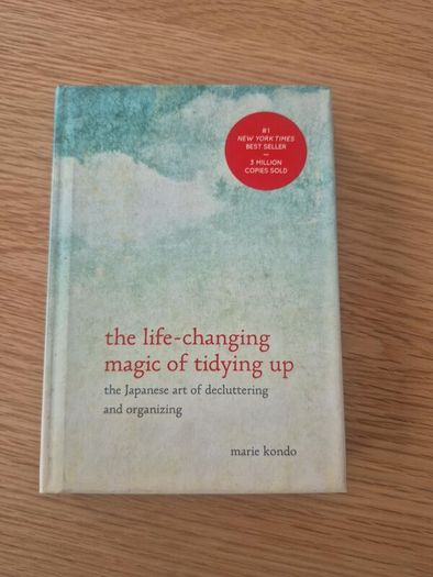 The Life Changing Magic of Tidying Up by Marie Kondo