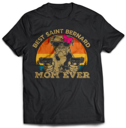 Best Dog MOM ever t-shirt