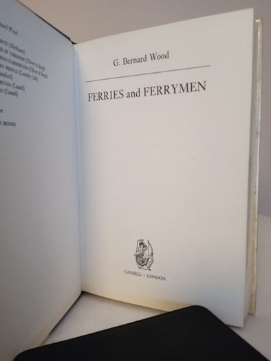 Ferries and Ferrymen by G. Bernard Wood (HQ208)