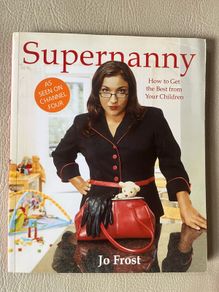Supernanny - How to Get the Best from Your Children