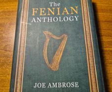 The Fenian Anthology Joe Ambrose.