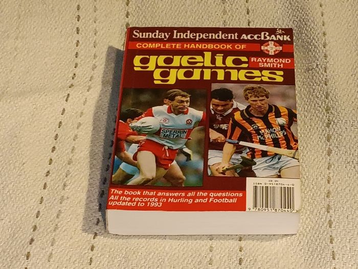 The Complete Handbook of Gaelic Games Up to 1993 Season By Raymond For Sale Here   Smith