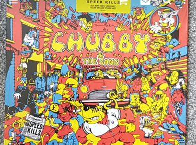 Chubby and the gang Speed kills vinyl lp