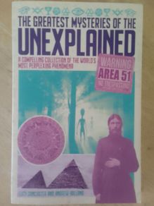 The Greatest Mysteries of the Unexplained