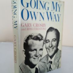 Going My Own Way by Gary Crosby and Ross Firestone (PT65)