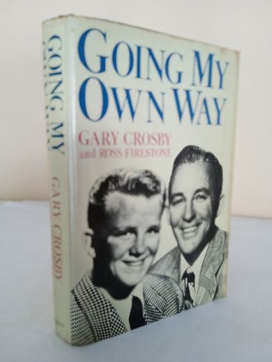 Going My Own Way by Gary Crosby and Ross Firestone (PT65)