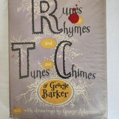 Runes And Rhyme And Tunes And Chimes By George Baker. Illustrated By George Adamson. First Edition Hardback With Dustjacket In Good Condition.