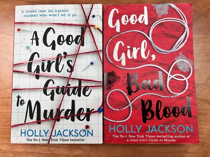 A Good Girl's Guide To Murder & Good Girl Bad Blood by Holly Jackson