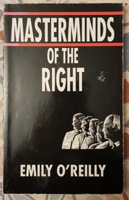 Masterminds of The Right by Emily O'Reilly