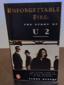 Unforgettable Fire: The Story Of U2 Paperback Book