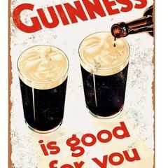 Guinness Is Good For You : Metal Sign