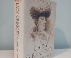 Lady Gregory - An Irish Life by Judith Hill