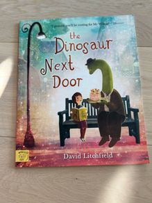 The dinosaur next door by David Litchfield