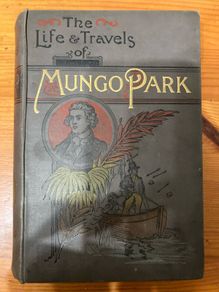 Vintage book:'The Life And Travels Of Mungo Park In Africa'