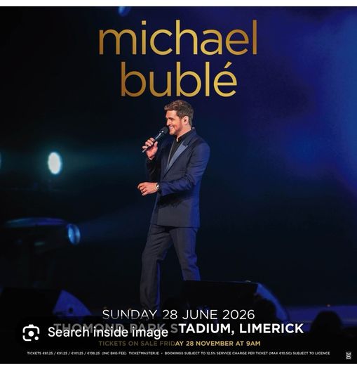 Michael Buble - Limerick - standing tickets
