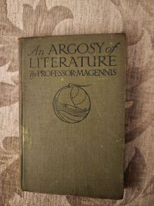 An Argosy Of Litrature. By William Magennis. Published By The Educational Company Of Ireland Limited. 1920s Hardback In Fair Condition. See Photos For Same.