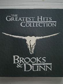 Brooks & Dunn - The Greatest Hits Collection.