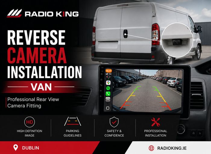 Reverse Camera Installation (Van) | Professional Rear View Camera Fitting Dublin