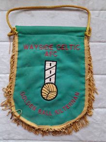 Soccer Fans Wayside Celtic A.f.c Golden Ball Kilternan  This Is A Large Vintage Wayside Soccer Football Embroidered Pennant
