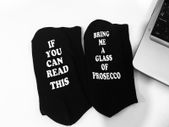 If You Can Read This Bring Me A Glass Of Prosecco Funny Socks